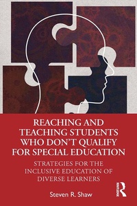 Abbildung von: Reaching and Teaching Students Who Don't Qualify for Special Education - Routledge