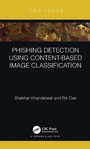Cover: Phishing Detection Using Content-Based Image Classification - Chapman & Hall/CRC