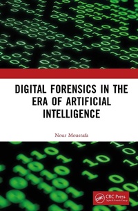 Abbildung von: Digital Forensics in the Era of Artificial Intelligence - CRC Press