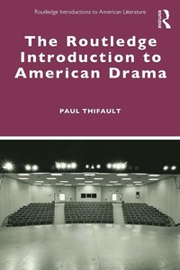 Abbildung von: The Routledge Introduction to American Drama - Routledge
