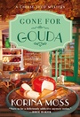 Cover: Gone for Gouda - St. Martin's Paperbacks