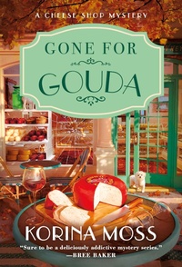 Enlarge image Cover: Gone for Gouda - St. Martin's Paperbacks