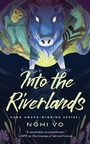 Cover: Into the Riverlands - Tordotcom