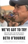 Cover: We've Got to Try - Flatiron Books