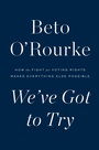 Cover: We've Got to Try - Flatiron Books