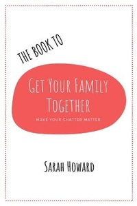 Enlarge image Cover: The Book to Get Your Family Together - Austin Macauley Publishers