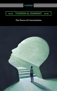 Enlarge image Cover: The Power of Concentration - Neeland Media LLC