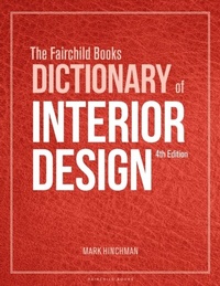 Abbildung von: The Fairchild Books Dictionary of Interior Design - Fairchild Books