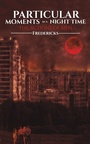 Cover: Particular Moments in a Night Time - Austin Macauley Publishers