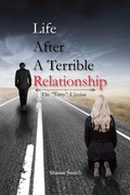 Cover: Life After a Terrible Relationship - Page Publishing, Inc.