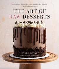 Abbildung von: The Art of Raw Desserts - Page Street Publishing