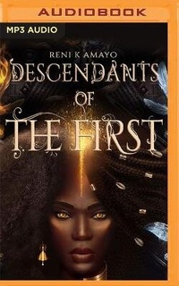 Enlarge image Cover: Descendants of the First - Audible Studios on Brilliance