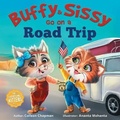 Cover: Buffy & Sissy Go On a Road Trip - Traveling Kittens