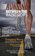 Cover: RUNNING BETWEEN THE RAINDROPS - 10-10-10 Publishing