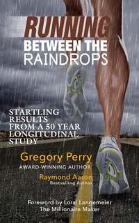 Enlarge image Cover: RUNNING BETWEEN THE RAINDROPS - 10-10-10 Publishing