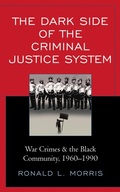 Cover: The Dark Side of the Criminal Justice System - Lexington Books