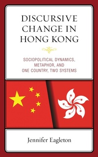 Abbildung von: Discursive Change in Hong Kong - Bloomsbury eBooks US