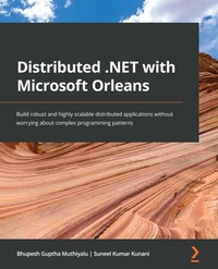 Enlarge image Cover: Distributed .NET with Microsoft Orleans - Packt Publishing