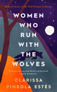 Enlarge image Cover: Women Who Run With The Wolves - Rider & Co