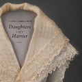 Cover: Daughters of Harriet - Center for Literary Publishing