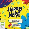 Cover: Happy Here - Bolinda Audio Books