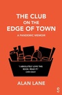 Cover: The Club on the Edge of Town - Salamander Street Limited