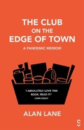 Cover: The Club on the Edge of Town - Salamander Street Limited