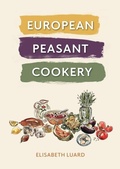 Cover: European Peasant Cookery - Grub Street Publishing
