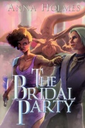 Cover: The Bridal Party - Elyssia Books