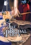Cover: The Bridal Party - Anna Holmes