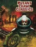 Cover: Mutant Crawl Classics - Mutant Astronaut Edition - Goodman Games