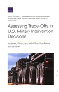 Cover: Assessing Trade-Offs in U.S. Military Intervention Decisions - RAND