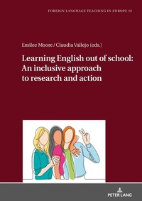 Enlarge image Cover: Learning English Out of School: An Inclusive Approach to Research and Action - Peter Lang Verlag