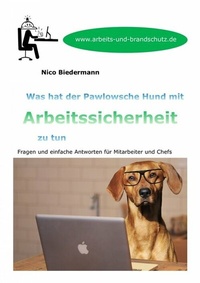 Abbildung von: Was hat der Pawlowsche Hund mit Arbeitssicherheit zu tun - epubli