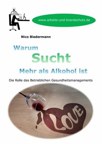 Abbildung von: Warum Sucht mehr als Alkohol ist - epubli