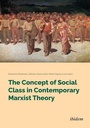 Cover: The Concept of Social Class in Contemporary Marxist Theory - ibidem