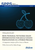 Abbildung von: How Patronal Networks Shape Opportunities for Local Citizen Participation in a Hybrid Regime - ibidem