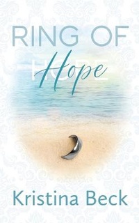 Enlarge image Cover: Ring Of Hope - Kristina Beck