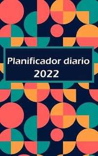 Abbildung von: 2022 - Agenda y planificador de citas diarias de tapa dura - Serena Foster Press