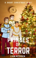 Cover: Princes of Terror (Short Christmas Plays) - Liam Petersen