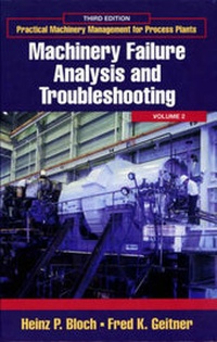 Enlarge image Cover: Practical Machinery Management for Process Plants: Volume 2 - Gulf Publishing Co
