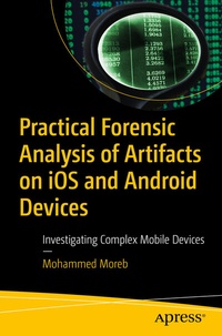 Abbildung von: Practical Forensic Analysis of Artifacts on iOS and Android Devices - Apress