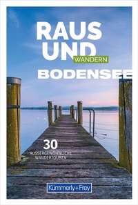 Abbildung von: Kümmerly+Frey Raus und Wandern Bodensee - Wanderführer - Hallwag Kümmerly+Frey