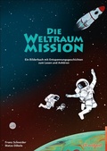 Cover: Die Weltraum-Mission - Ernst Reinhardt Verlag