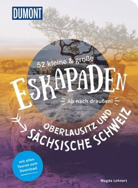 Abbildung von: 52 kleine & große Eskapaden Oberlausitz und Sächsische Schweiz - DuMont Reiseverlag