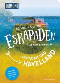 Abbildung von: 52 kleine & große Eskapaden Potsdam und Havelland - DuMont Reiseverlag