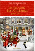 Cover: Adventskalenderbuch mit T&uuml;rchen - Ich wei&szlig;, was du Last Christmas getan hast ... - Coppenrath