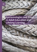 Cover: Epistemologies and Ethics in Adult Education and Lifelong Learning - Palgrave Macmillan