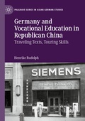 Cover: Germany and Vocational Education in Republican China - Palgrave Macmillan