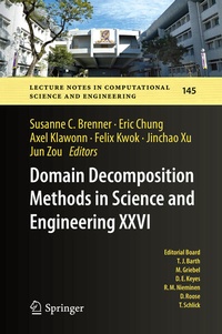 Enlarge image Cover: Domain Decomposition Methods in Science and Engineering XXVI - Springer
